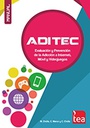 ADITEC : evaluación y prevención de la adicción a Internet, Móvil y Videojuegos. Manual /Mariano Chóliz Montañés, Clara Marco Puche y Carmen Chóliz Montañés