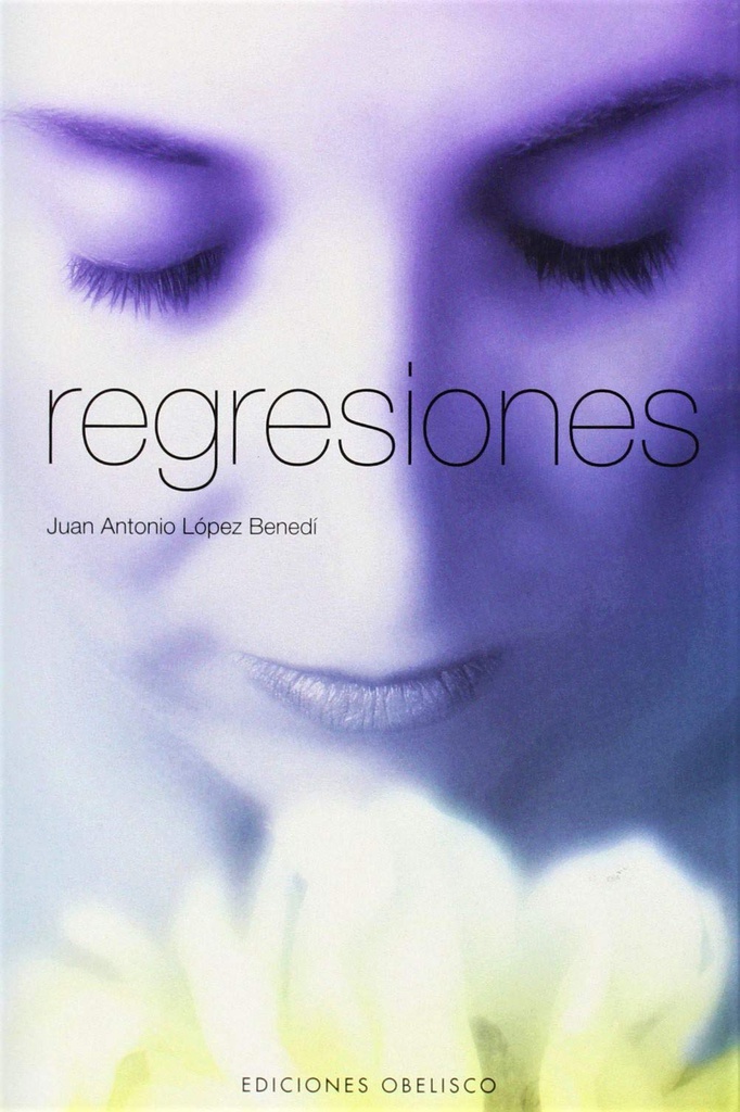 Regresiones / Juan Antonio López Benedí 