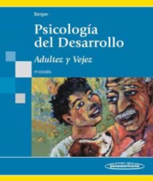 Psicología del desarrollo : adultez y vejez / Kathleen Stassen Berger