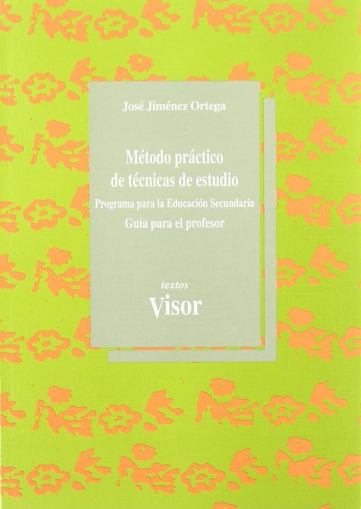 Método práctico de técnicas de estudio : programa para la Educación Secundaria : guía para el profesor