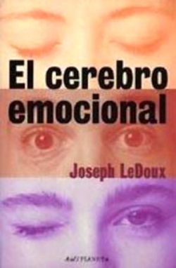  El Cerebro emocional / Joseph LeDoux ; traducción de Marisa Abdala ; revisión científica de Ignacio Morgado Bernal