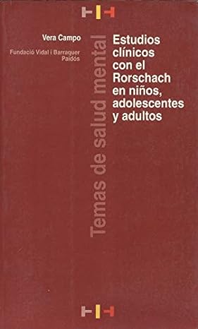 Estudios clínicos con el Rorschach en niños, adolescentes y adultos / Vera Campo