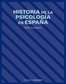 Historia de la psicología en España / Helio Carpintero