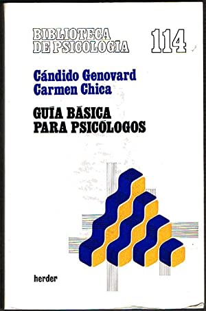 Guía básica para psicólogos : conceptos, ejercicios, instrumentos / Cándido Genovard y Carmen Chica