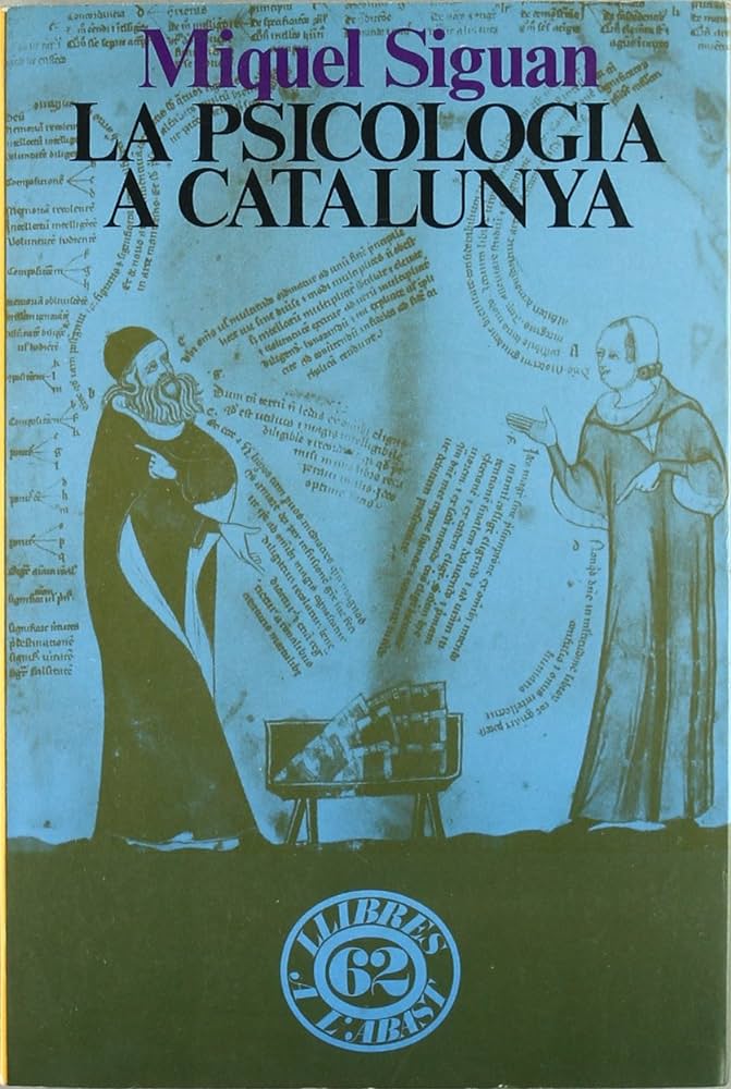 La Psicologia a Catalunya / Miquel Siguán 