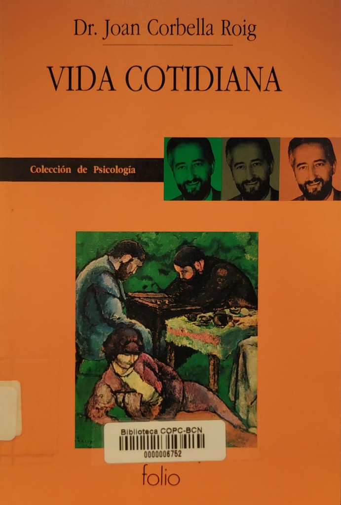 Vida cotidiana / Joan Corbella Roig ; [traducción: María C. Sánchez]