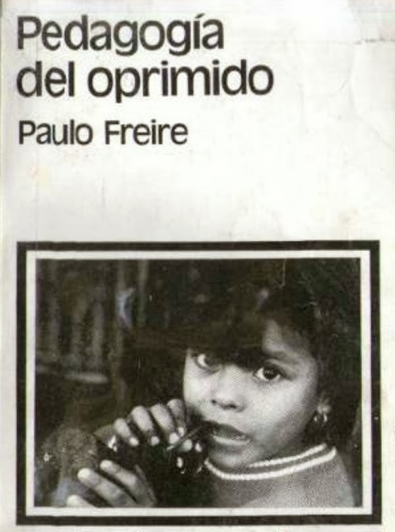 Pedagogía del oprimido / por Paulo Freire ; [traducción de Jorge Mellado]