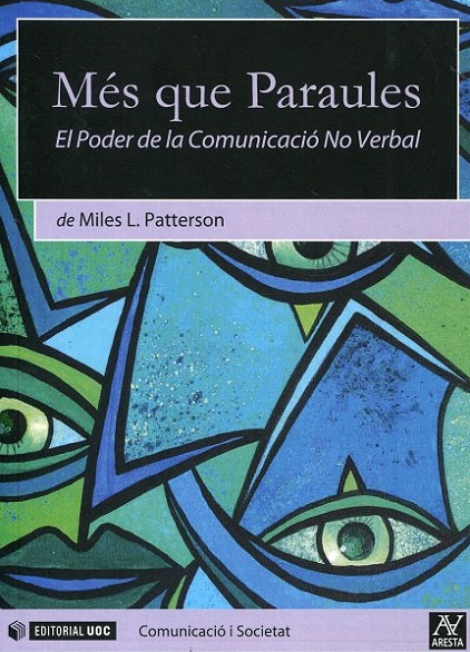 Més que paraules : el poder de la comunicació no verbal / per Miles L. Patterson   