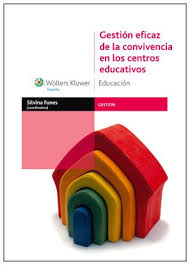 Gestión eficaz de la convivencia en los centros educativos / Damián Saint-Mezard Opezzo... [et al.] ; Silvia Funes Lapponi (coordinadora)