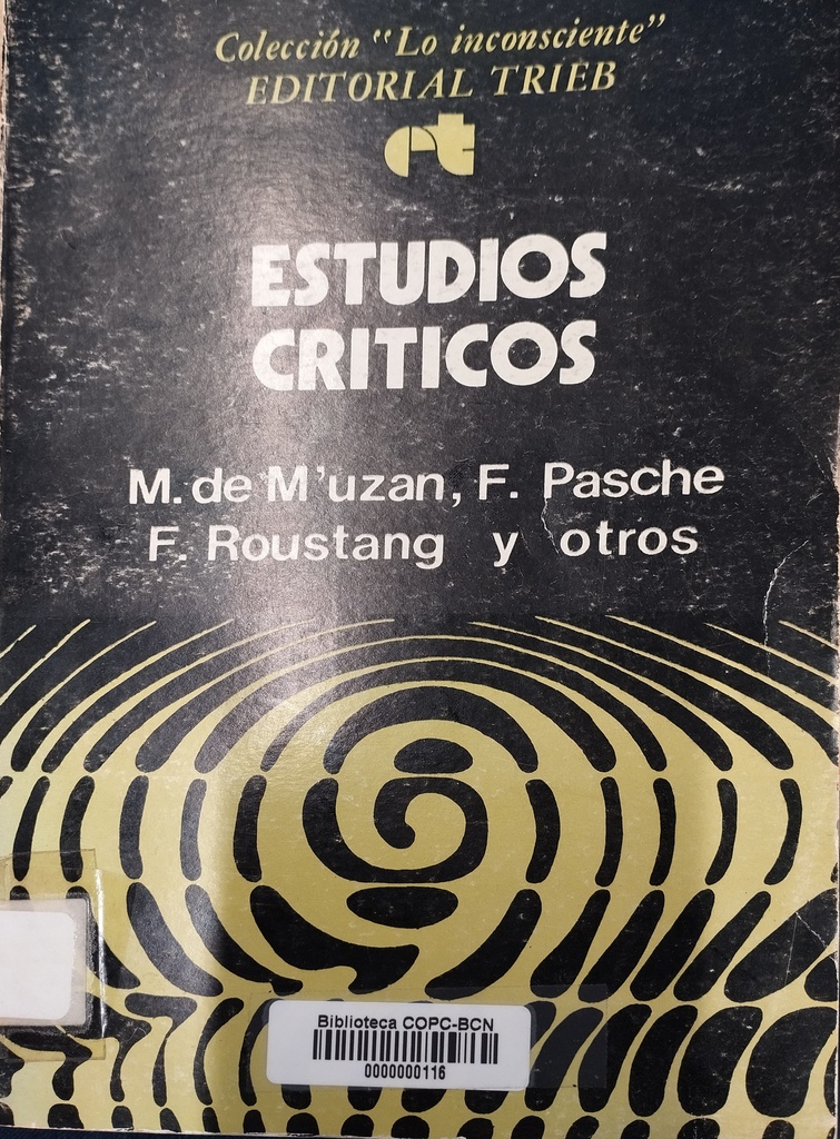 Estudios críticos / M. de M'uzan; F. Pache; F. Roustang; [et al.]