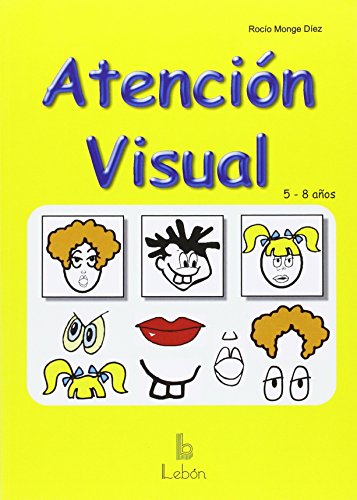 Atenció visual : 5-8 años / Rocío Monge Díez 