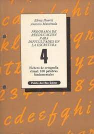  Programa de reeducación para dificultades en la escritura : fichero de ortografía visual : 100 palabras fundamentales /  Elena Huerta, Antonio Matamala