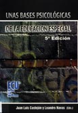 Unas bases psicológicas de la educación especial / Juan Luis Castejón ... [et al.]