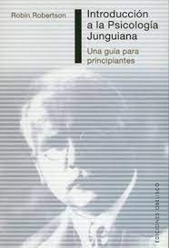 Introducción a la psicología junguiana / Robin Robertson ; [traducción: Montserrat Ribas]