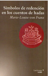 Símbolos de redención en los cuentos de hadas / Marie-Louise von Franz ; [traducción de María Sepúlveda Campos]