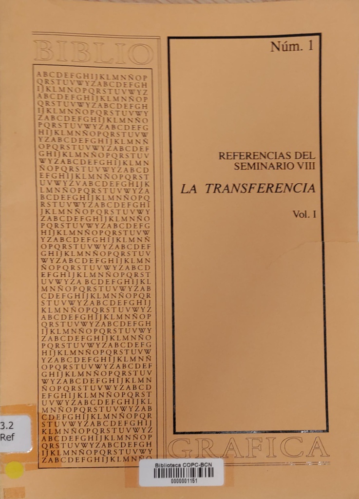 Referencias del Seminario VIII :  la transferencia/ Biblioteca Freudiana de Barcelona 