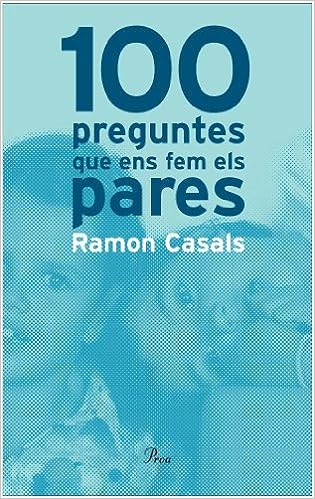 100 preguntes que ens fem els pares / Ramon Casals 