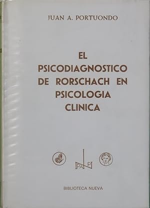 El Psicodiagnóstico de Rorschach en psicología clínica / Juan A. Portuondo