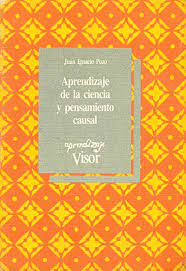 Aprendizaje de la ciencia y pensamiento causal / Juan Ignacio Pozo ; prólogo de Mario Carretero