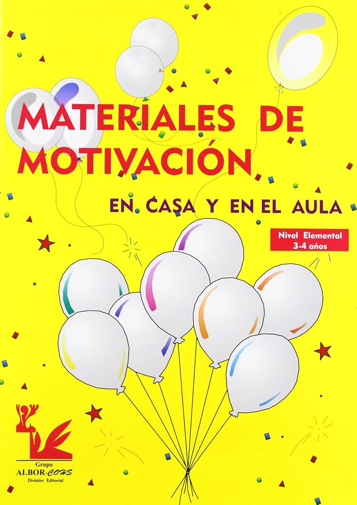 Materiales de motivación en casa y en el aula : Nivel elemental 3-4 años / [Carolina Valencia Cadavid, E. Manuel García Pérez, Ángela Magaz Lago ; dibujos, Pilar Rubiales]