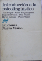 Introducción a la psicolingüística / Jean Piaget ... [et al.]