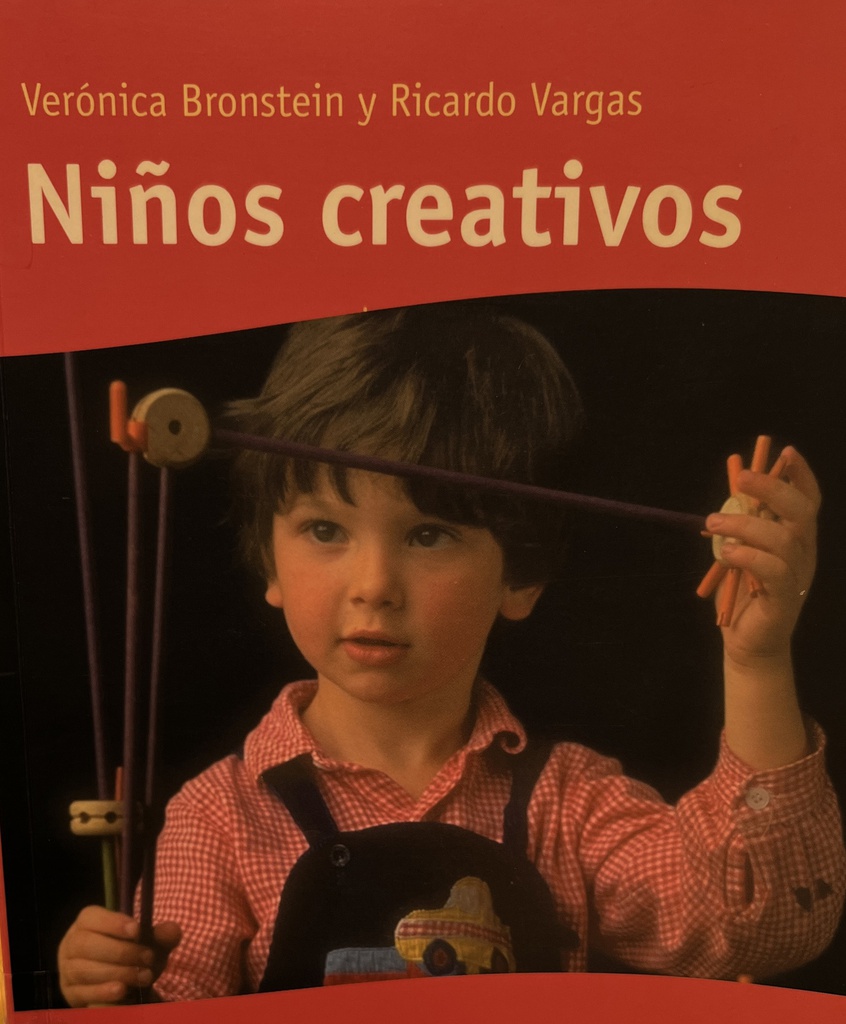 Niños creativos / Verónica Bronstein y Ricardo Vargas