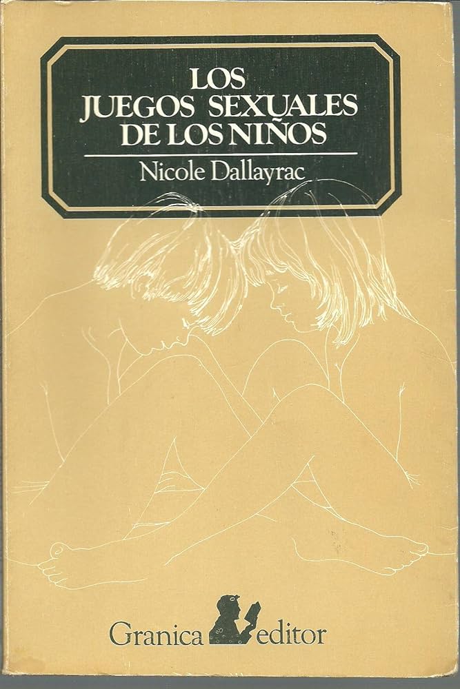 Los Juegos sexuales de los niños / Nicole Dallayrac ; [traducción: Mario Rolla]