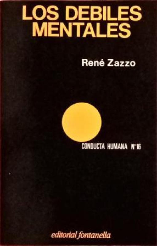 Los Débiles mentales / bajo la dirección de René Zazzo