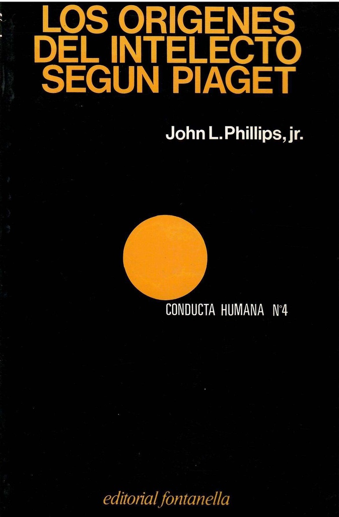 Los Orígenes del intelecto según Piaget / John L. Phillips