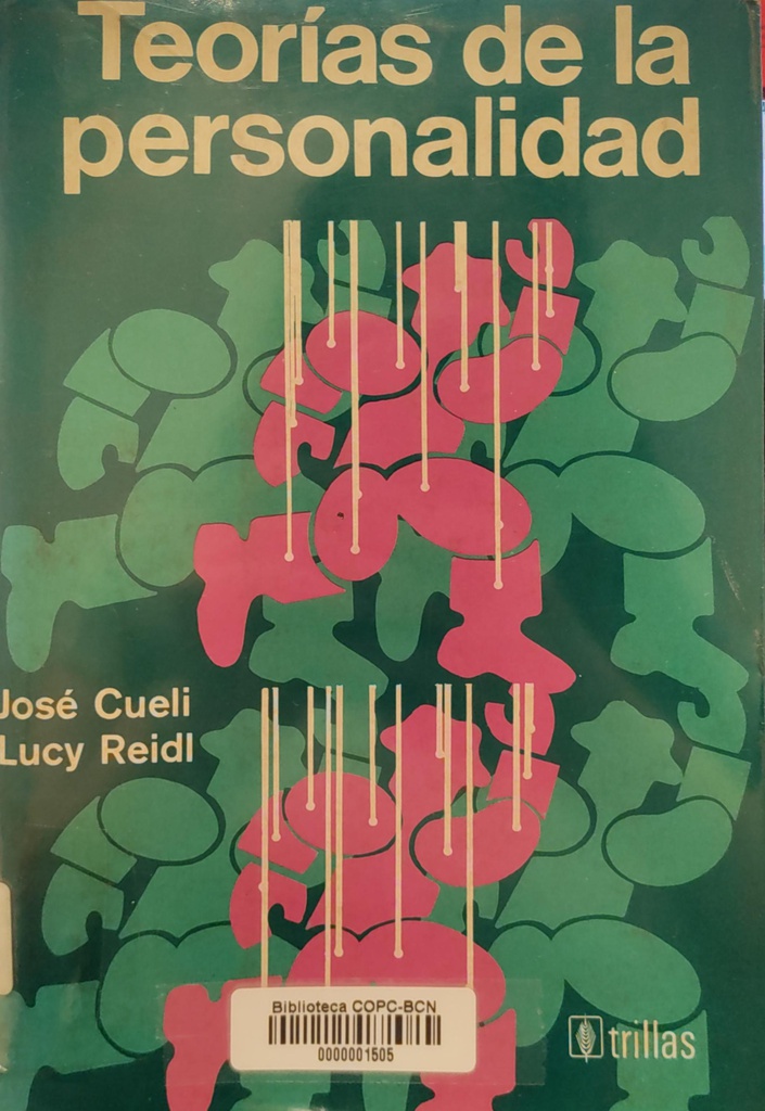 Teorías de la personalidad / (por José Cueli y) Lucy Reidl