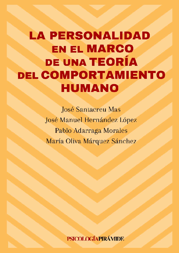 La Personalidad en el marco de una teoría del comportamiento humano / José Santacreu Mas ... [et al.]