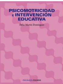 Psicomotricidad e intervención educativa /  