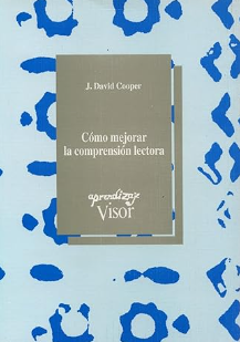 Cómo mejorar la comprensión lectora / J. David Cooper ; traducción: Jaime Collyer