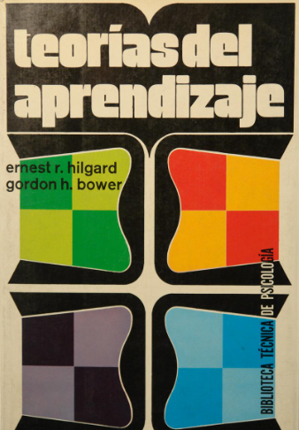 Teorías del aprendizaje / Ernest R. Hilgard, Gordon H. Bower