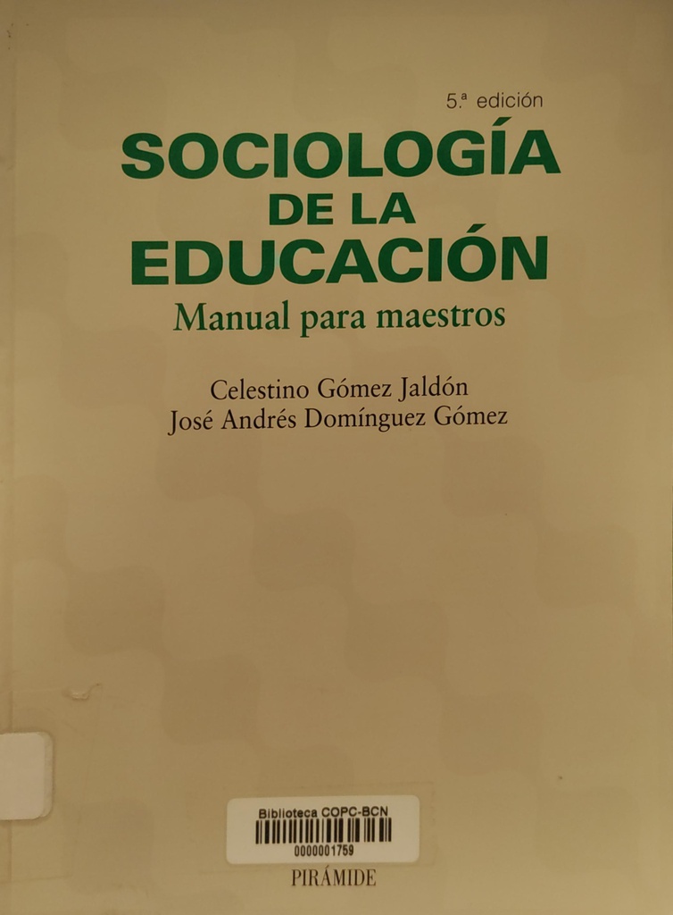 Sociología de la educación : Manual para maestros / Celestino Gómez Jaldón, José Andrés Domínguez Gómez