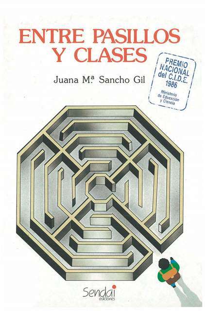 Entre pasillos y clases / Juana Mª Sancho Gil