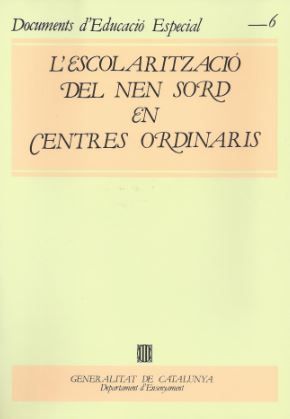 L'Escolarització del nen sord en centres ordinaris