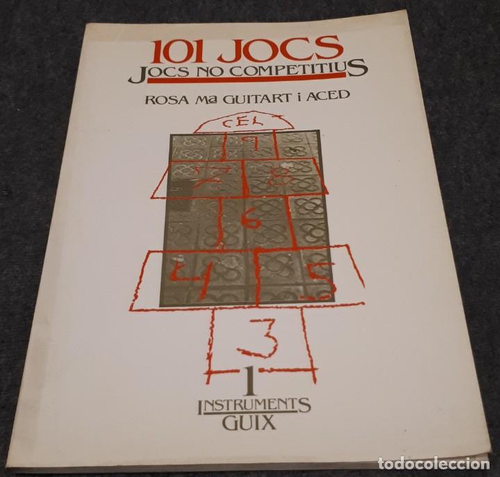 101 jocs : jocs no competitius / Rosa Ma. Guitart i Aced