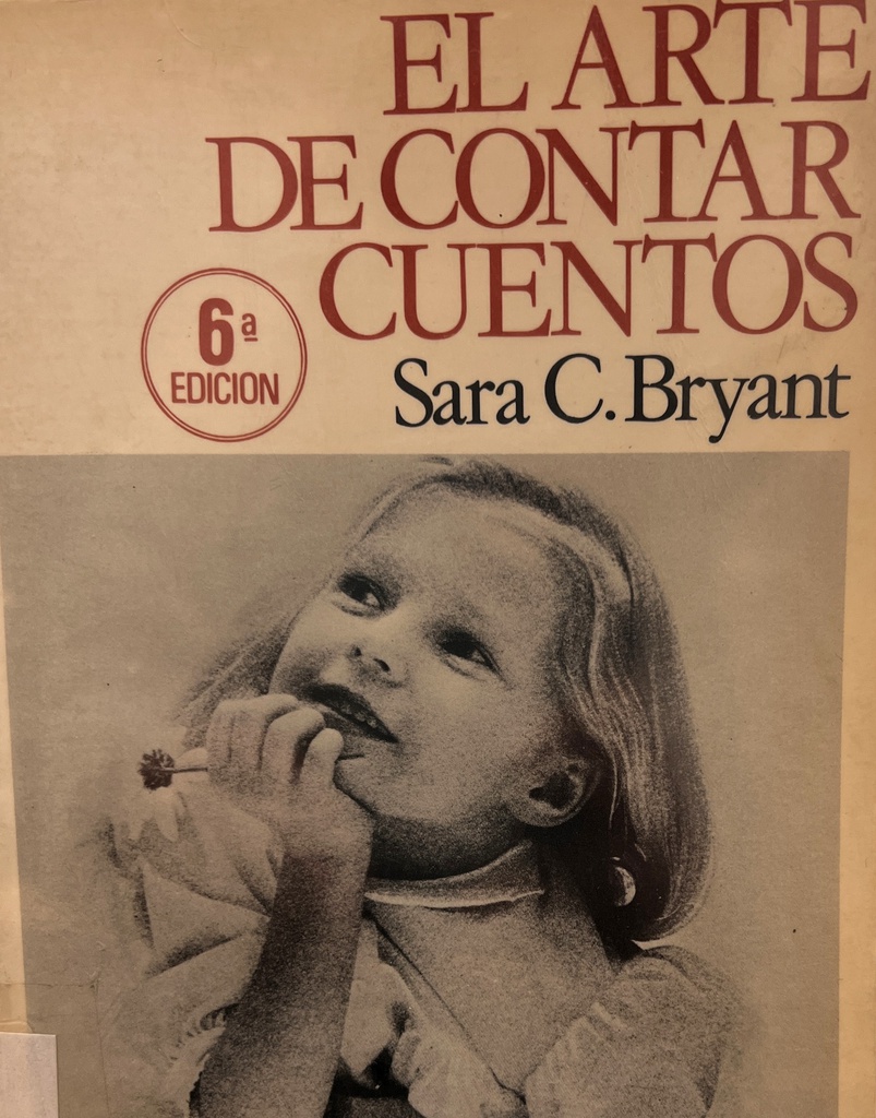 El Arte de contar cuentos / Sara Cone Bryant