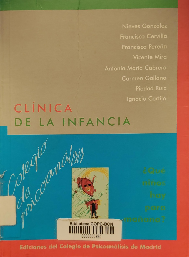 Clínica de la infancia : ¿qué niños hay para mañana? / Nieves González ... [et al.] 