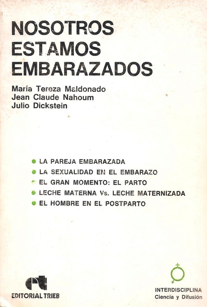 Nosotros estamos embarazados / María Teresa Maldonado, Jean Claude Nahoum, Julio Dickstein