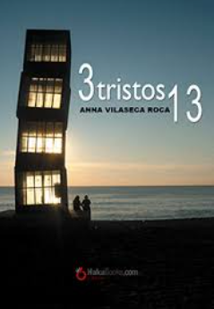 Tres tristos tretzes / Anna Vilaseca