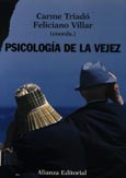 Psicología de la vejez / Carme Triadó, Feliciano Villar (coords.)