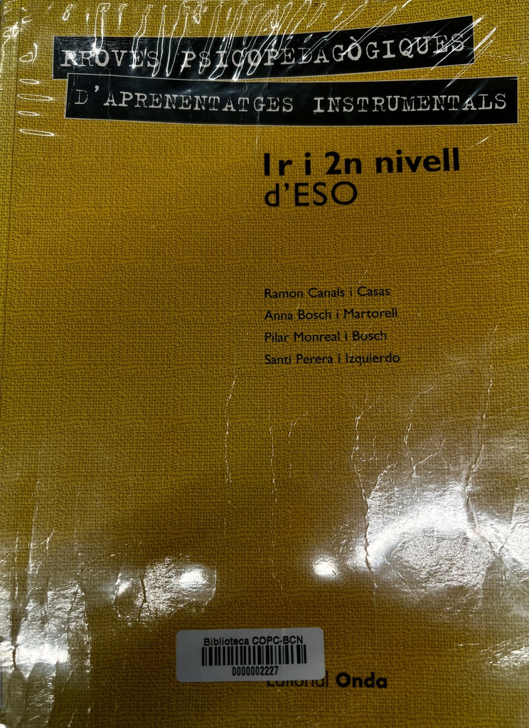 Proves psicopedagògiques d'aprenentatges instrumentals : 1r i 2n nivell d'ESO /Ramon Canals i Casas ... [et al.] 