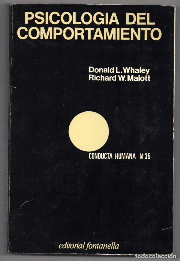 Psicología del comportamiento / Donald L. Whaley, Richard W. Malott ; [traducido al castellano por Lluís Flaquer]