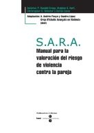 S.A.R.A. : manual para la valoración del riesgo de violencia contra la pareja / autores: P. Randall Kropp ... [et al.] ; adaptación: A. Andrés-Pueyo y Sandra López