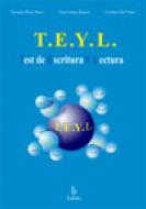 TEYL : test de escritura y lectura / Encarna Pérez Pérez, Clara Llano Repiso, Cristina Vila Vinós
