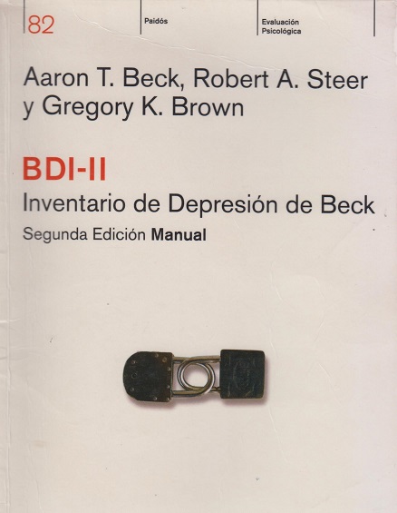 BDI-II : inventario de depresión de Beck : manual / Aaron T. Beck, Robert A. Steer, Gregory K. Brown