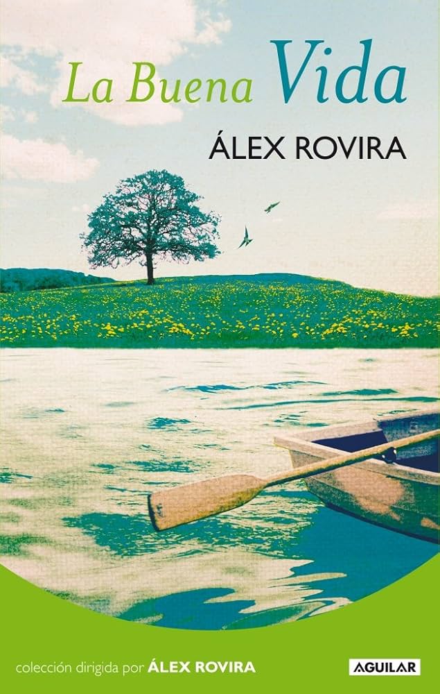 La Buena vida / Àlex Rovira