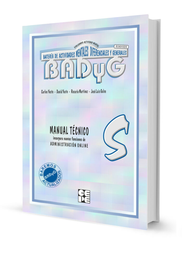 BADyG-S : manual técnico / Carlos Yuste Hernanz, Rosario Martínez Arias, José Luis Galve Manzano